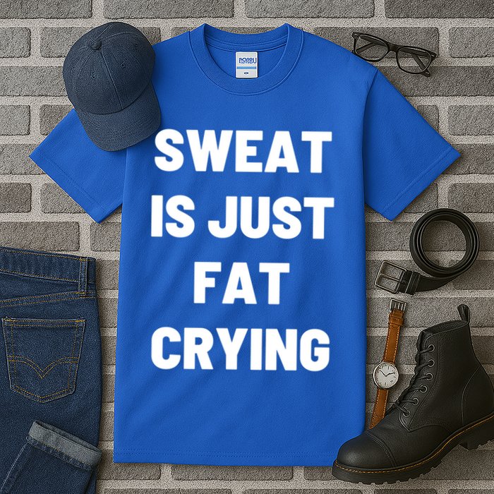 Sweat Is Just Fat Crying Funny Working Out Funny Gift Tall T-Shirt