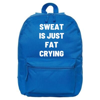 Sweat Is Just Fat Crying Funny Working Out Funny Gift 16 in Basic Backpack