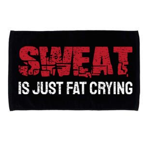 Sweat Is Just Fat Crying Funny Workout Gym Fitness Gift Microfiber Hand Towel