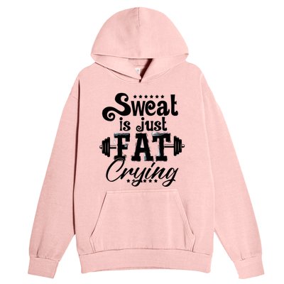 Sweat Is Just Fat Crying Funny Workout Gym Fitness Gift Urban Pullover Hoodie