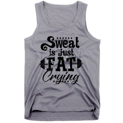 Sweat Is Just Fat Crying Funny Workout Gym Fitness Gift Tank Top