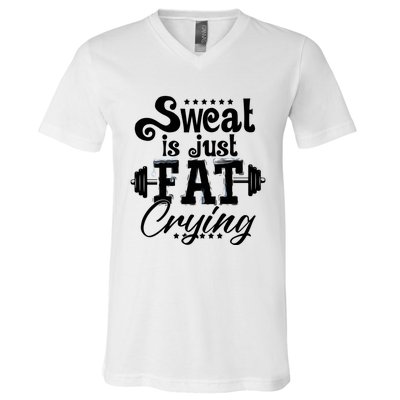 Sweat Is Just Fat Crying Funny Workout Gym Fitness Gift V-Neck T-Shirt