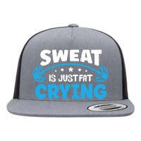 Sweat Is Just Fat Crying Workout Flat Bill Trucker Hat