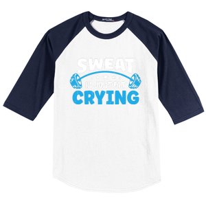 Sweat Is Just Fat Crying Workout Baseball Sleeve Shirt