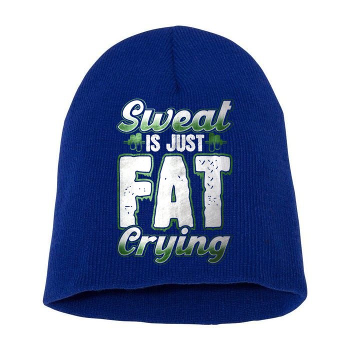 Sweat Is Just Fat Crying Motivation Fitness Gym Workout Gift Short Acrylic Beanie