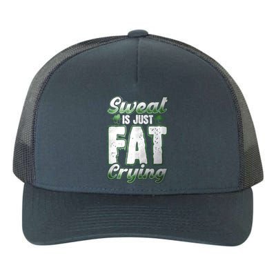 Sweat Is Just Fat Crying Motivation Fitness Gym Workout Gift Yupoong Adult 5-Panel Trucker Hat