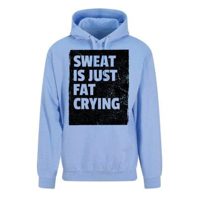 Sweat Is Just Fat Crying Meaningful Gift Sarcastic Gym Funny Workout Funny Gift Unisex Surf Hoodie