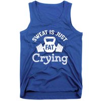 Sweat Is Just Fat Crying Workout Great Gift Tank Top