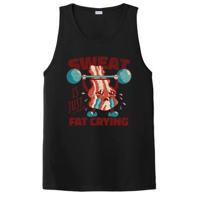 Sweat Is Just Fat Crying Working Out Bacon Lover Fitness Meaningful Gift PosiCharge Competitor Tank