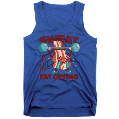 Sweat Is Just Fat Crying Working Out Bacon Lover Fitness Meaningful Gift Tank Top