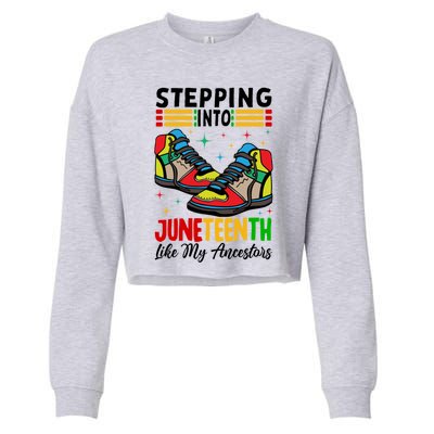 Stepping Into Junenth Like My Ancestors Shoes 1865 Gift Cropped Pullover Crew