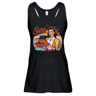 Sure Ill Just Cook For Everyone Funny Mothers Day Quote Ladies Essential Flowy Tank