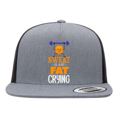 Sweat Is Just Fat Crying! Funny gym workout Flat Bill Trucker Hat