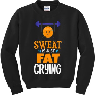 Sweat Is Just Fat Crying! Funny gym workout Kids Sweatshirt