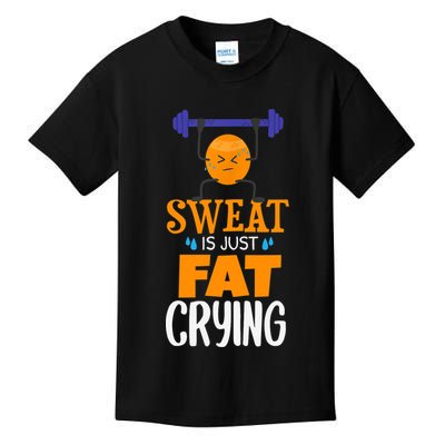 Sweat Is Just Fat Crying! Funny gym workout Kids T-Shirt