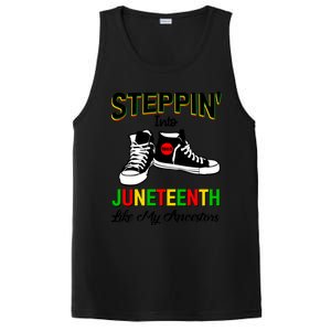 Stepping Into Juneteenth Like My Ancestors Happy Juneteenth Funny Gift PosiCharge Competitor Tank