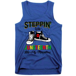 Stepping Into Juneteenth Like My Ancestors Happy Juneteenth Funny Gift Tank Top