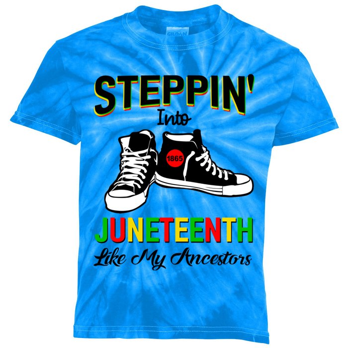 Stepping Into Juneteenth Like My Ancestors Happy Juneteenth Funny Gift Kids Tie-Dye T-Shirt