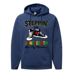 Stepping Into Juneteenth Like My Ancestors Happy Juneteenth Funny Gift Performance Fleece Hoodie