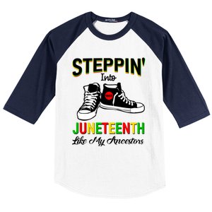 Stepping Into Juneteenth Like My Ancestors Happy Juneteenth Funny Gift Baseball Sleeve Shirt