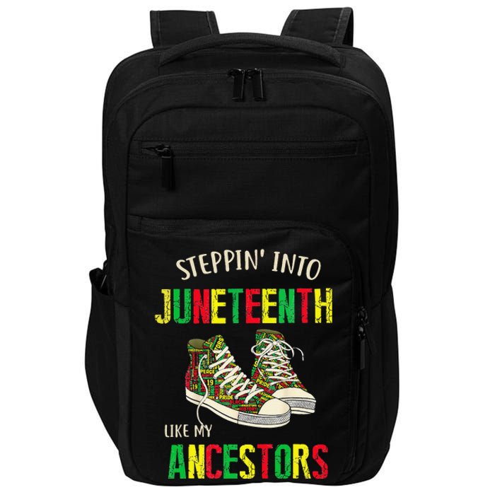 Stepping Into Juneteenth Like My Ancestors Happy Juneteenth Impact Tech Backpack