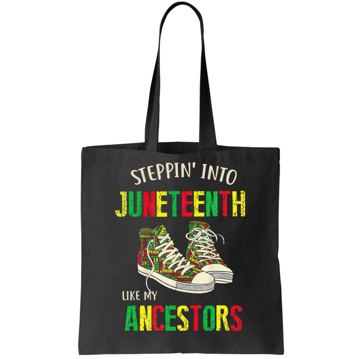 Stepping Into Juneteenth Like My Ancestors Happy Juneteenth Tote Bag