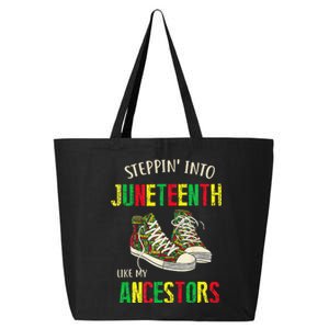 Stepping Into Juneteenth Like My Ancestors Happy Juneteenth 25L Jumbo Tote