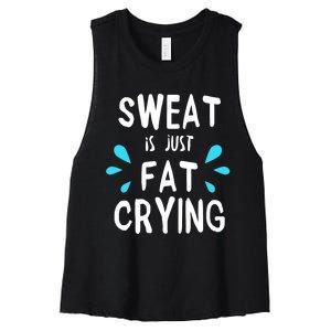 Sweat Is Just Fat Crying Funny Workout Gym Tees Women's Racerback Cropped Tank