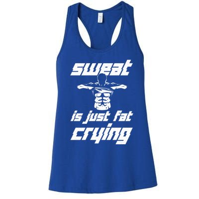 Sweat Is Just Fat Crying Ll Body Builder Funny Gift Women's Racerback Tank