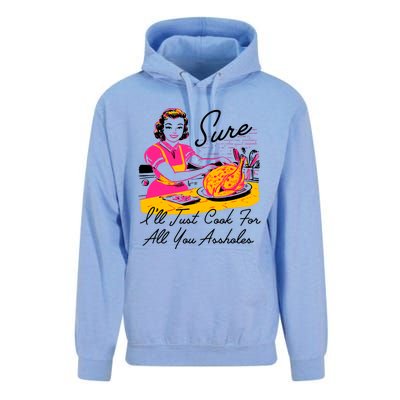 Sure ILl Just Cook For All You Asshole Lady Thanksgiving Unisex Surf Hoodie