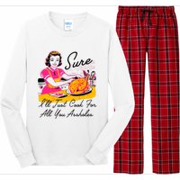 Sure ILl Just Cook For All You Asshole Lady Thanksgiving Long Sleeve Pajama Set