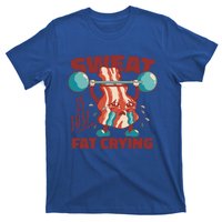 Sweat Is Just Fat Crying Funny Bacon Lifting Weights Gift T-Shirt