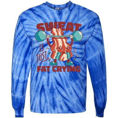 Sweat Is Just Fat Crying Funny Bacon Lifting Weights Gift Tie-Dye Long Sleeve Shirt