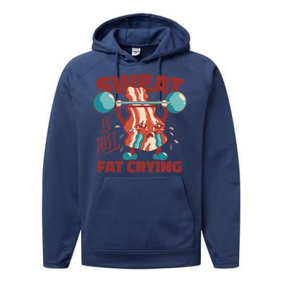 Sweat Is Just Fat Crying Funny Bacon Lifting Weights Gift Performance Fleece Hoodie