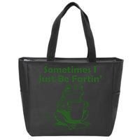 Sometimes I Just Be Fartin Funny Frog Zip Tote Bag
