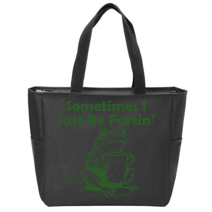 Sometimes I Just Be Fartin Funny Frog Zip Tote Bag
