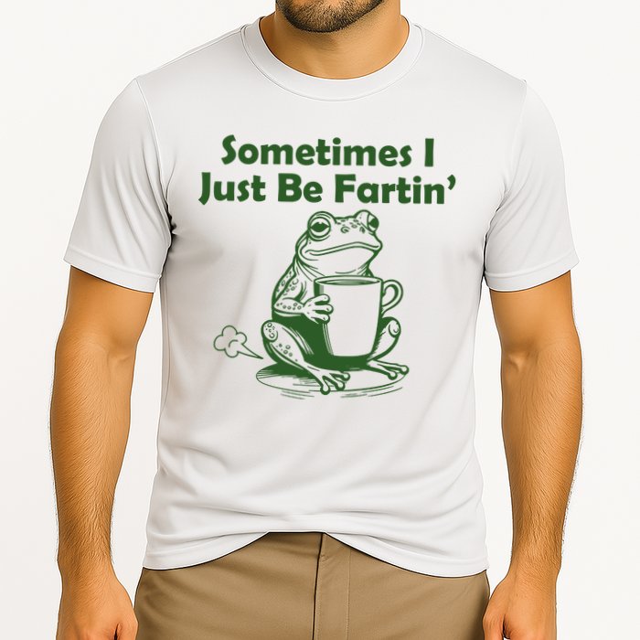 Sometimes I Just Be Fartin Funny Frog Performance Shirt
