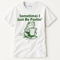 Sometimes I Just Be Fartin Funny Frog Tall T-Shirt