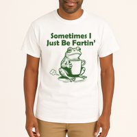 Sometimes I Just Be Fartin Funny Frog Tall T-Shirt
