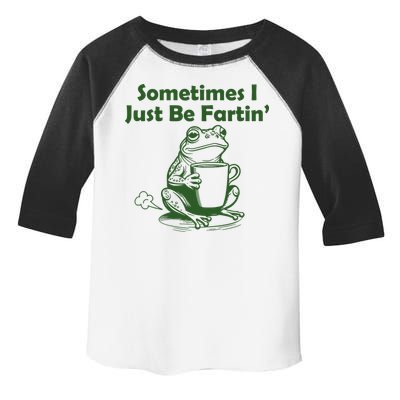 Sometimes I Just Be Fartin Funny Frog Toddler Fine Jersey T-Shirt