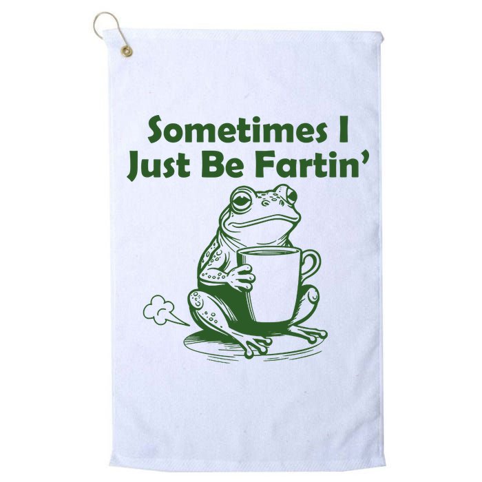 Sometimes I Just Be Fartin Funny Frog Golf Towel