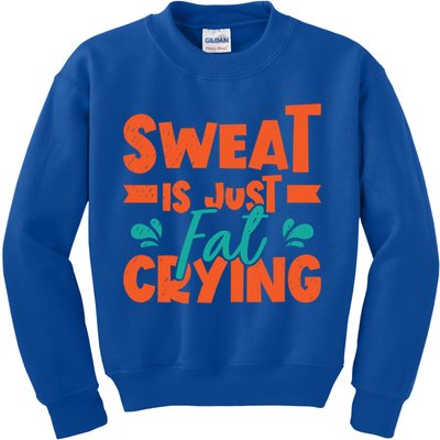 Sweat Is Just Fat Crying Gym Fitness Lifting Weights Funny Gift Kids Sweatshirt