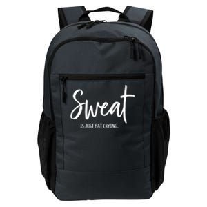 Sweat Is Just Fat Crying Funny Workout Gym Outfit For Her Gift Daily Commute Backpack