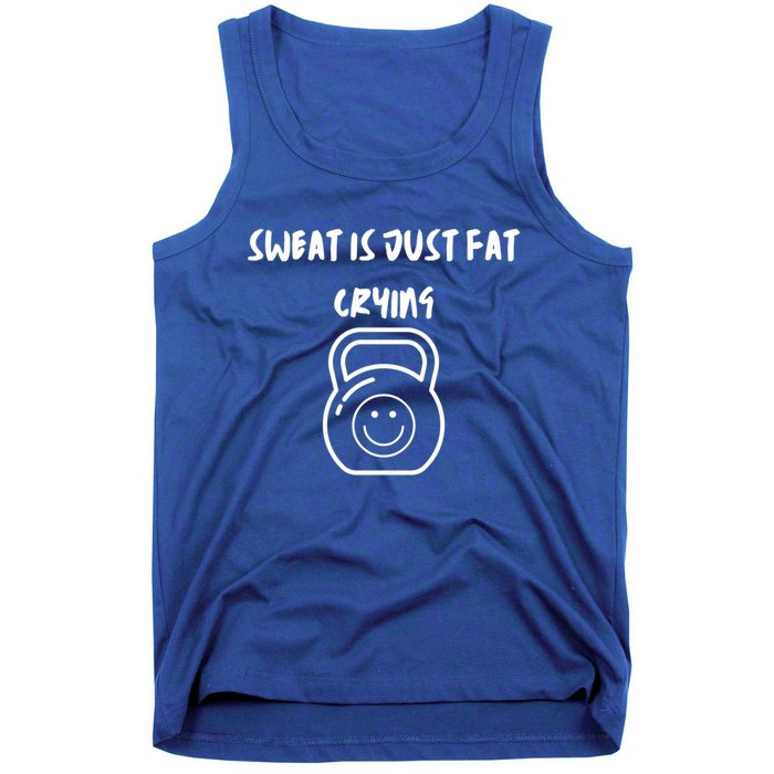 Sweat Is Just Fat Crying Gift Tank Top