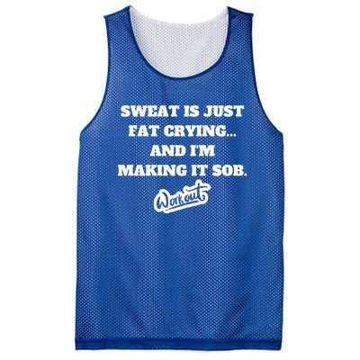 Sweat Is Just Fat Crying And I'm Making It Sob Funny Gift Mesh Reversible Basketball Jersey Tank