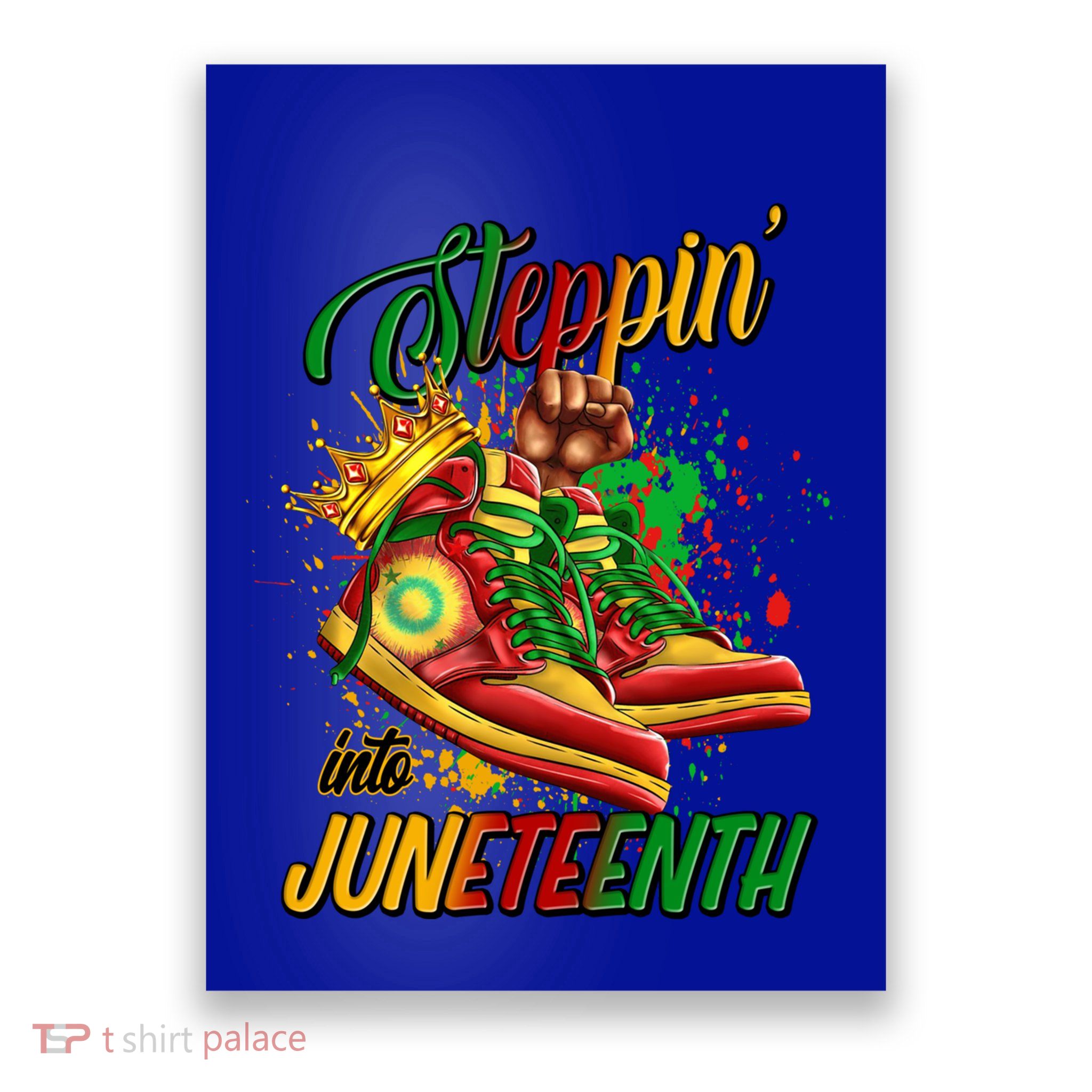 Stepping Into Junenth Like My Ancestors Shoes Great Gift Poster