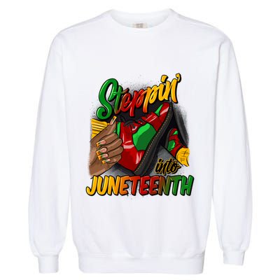 Stepping Into Junenth Remembering My Ancestors Gift Garment-Dyed Sweatshirt