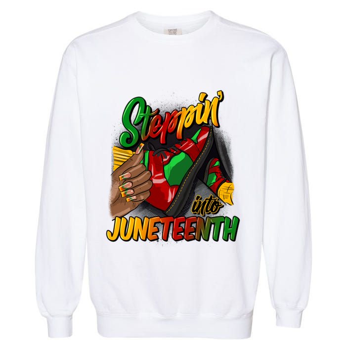 Stepping Into Junenth Remembering My Ancestors Gift Garment-Dyed Sweatshirt