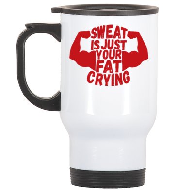 Sweat Is Just Your Fat Crying Funny Workout Gym Fitness Gift Stainless Steel Travel Mug