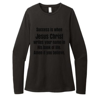 Success Is Jesus Christ Writes Your Name His Book Of Life Womens CVC Long Sleeve Shirt